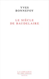 Le Siècle de Baudelaire