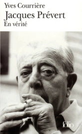 Jacques Prévert. En vérité