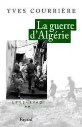 La guerre d Algérie (série complète en 4 volumes)