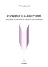 L'expérience de la biodiversité : Philosophie et économie du rapport à l'environnement