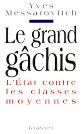 Le grand gâchis