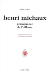 Henri Michaux, permanence de l'ailleurs