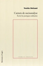 Carnets de socioanalyse. Ecrire les pratiques ordinaires