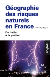 Géographie des risques naturels en France : De l'aléa à la gestion