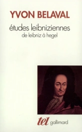 Etudes leibniziennes de Leibniz à Hegel