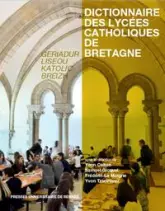 Dictionnaire des lycées catholiques de Bretagne