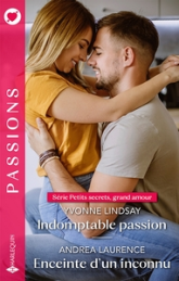 Indomptable passion - Enceinte d'un inconnu