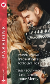 Irrésistibles retrouvailles - Une famille pour Merry