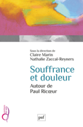 Souffrance et douleur. Autour de Paul Ricoeur