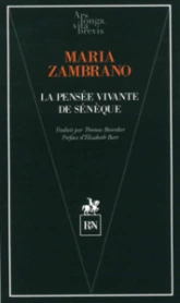 La pensée vivante de Sénèque