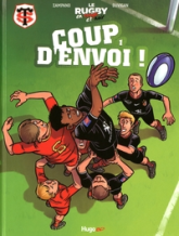 Le rugby en rouge et noir, tome 1 : Coup d'envoi !