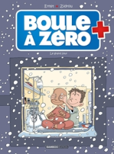 Boule à zéro, tome 6 : Le grand jour