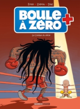 Boule à zéro, tome 9 : Le combat du siècle