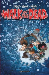 Walk Of the Dead, tome 0 : Walk Of the Dead