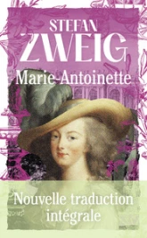 Marie-Antoinette (Nouvelle traduction intégrale)